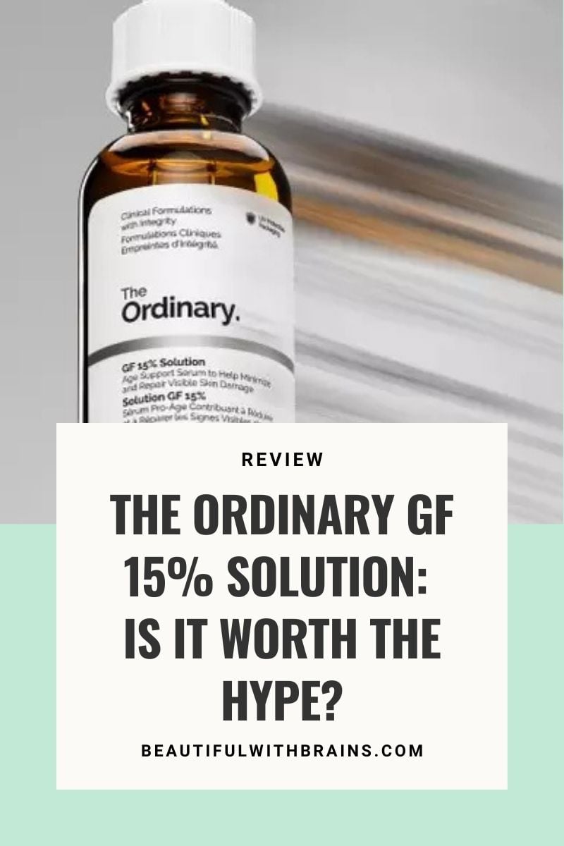 Is The Ordinary's GF 15% Solution Safe? A Deep Dive